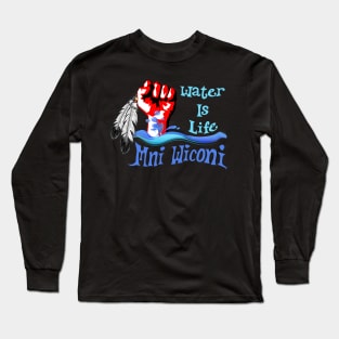 Water is Life - Stand With Standing Rock Long Sleeve T-Shirt